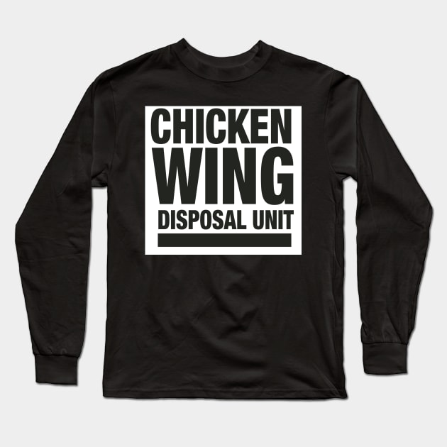 CHICKEN WING DISPOSAL T SHIRT Long Sleeve T-Shirt by JDB STORE